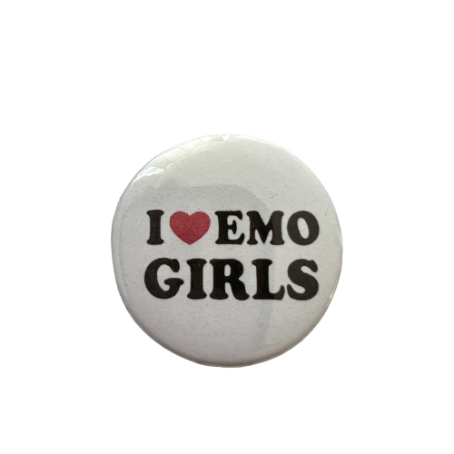 I Love Emo Girls Pin